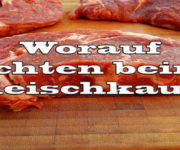 Worauf achten beim Fleischkauf auf Kochen-verstehen.de