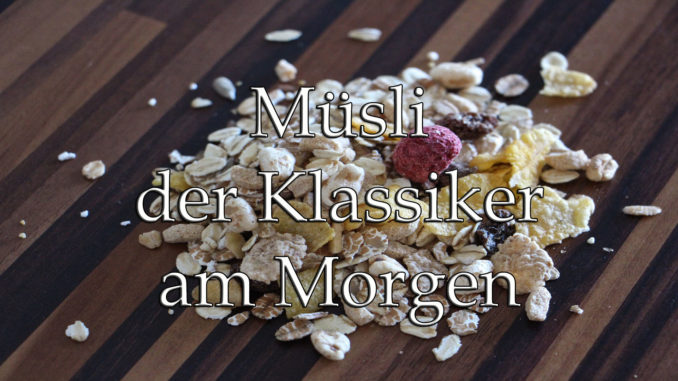Müsli - der Klassiker am Morgen auf Kochen-verstehen.de
